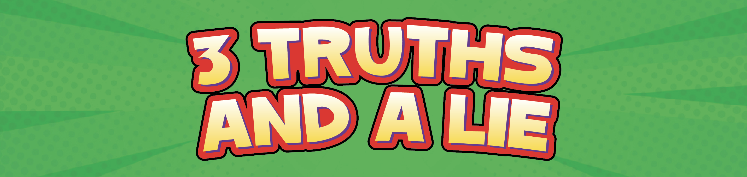 3-truths-and-a-lie